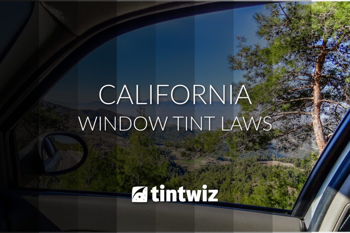 California Window Tinting Laws Tint Wiz