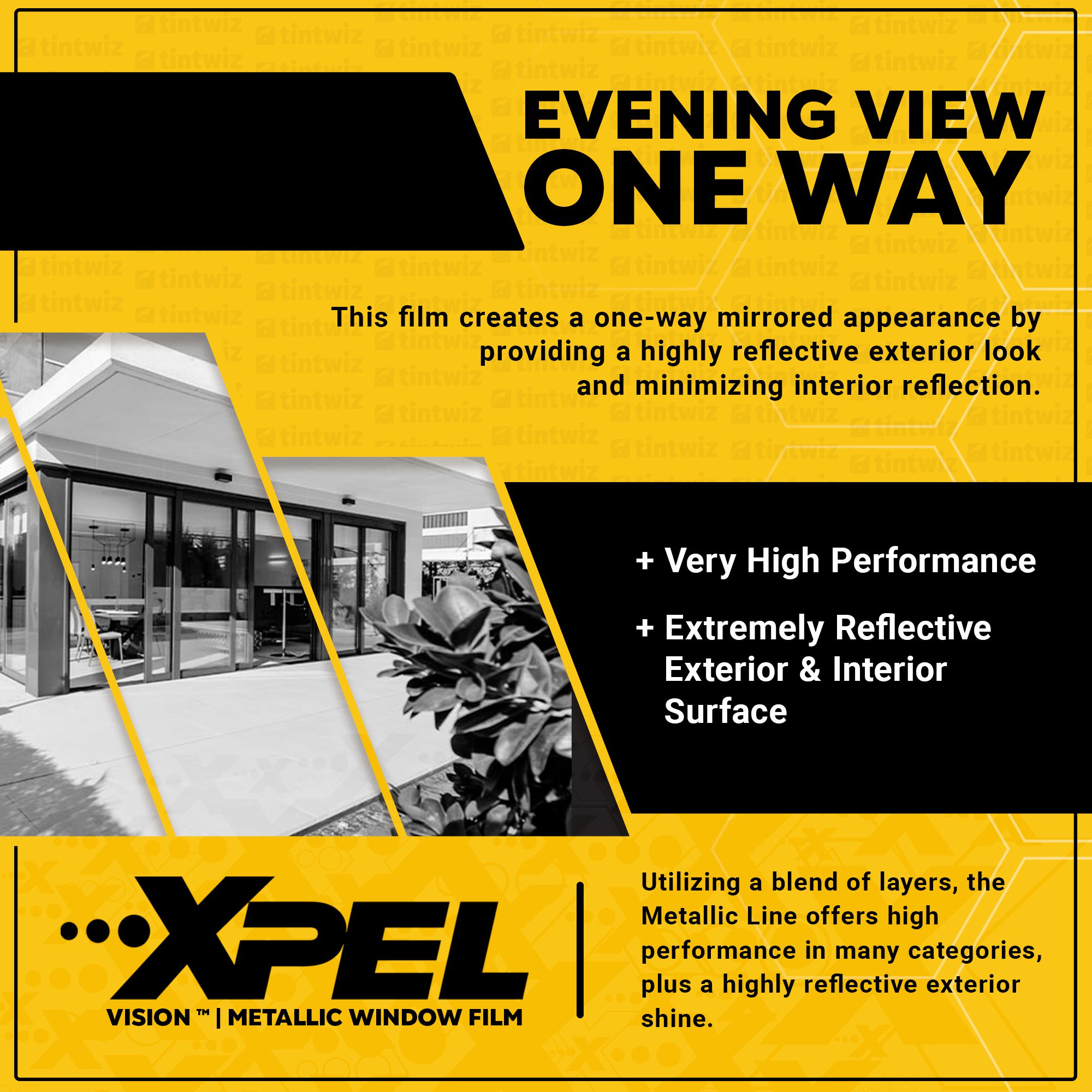Xpel Metallic Evening View-One Way Window Tint