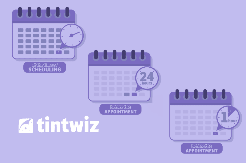 Tint Wiz reminder feature ensuring timely appointments in PPF businesses